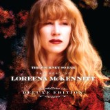 The Journey So Far: The Best of Loreena McKennitt (Deluxe)